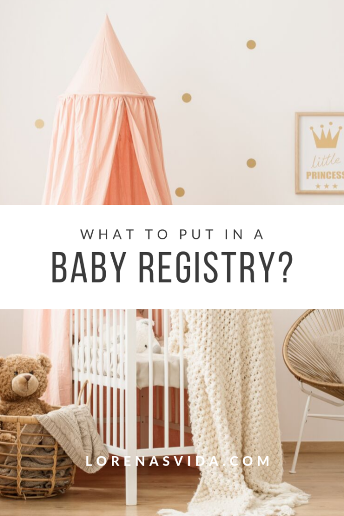 Best Baby Registry Checklist For First-time Moms — LORENA'S VIDA