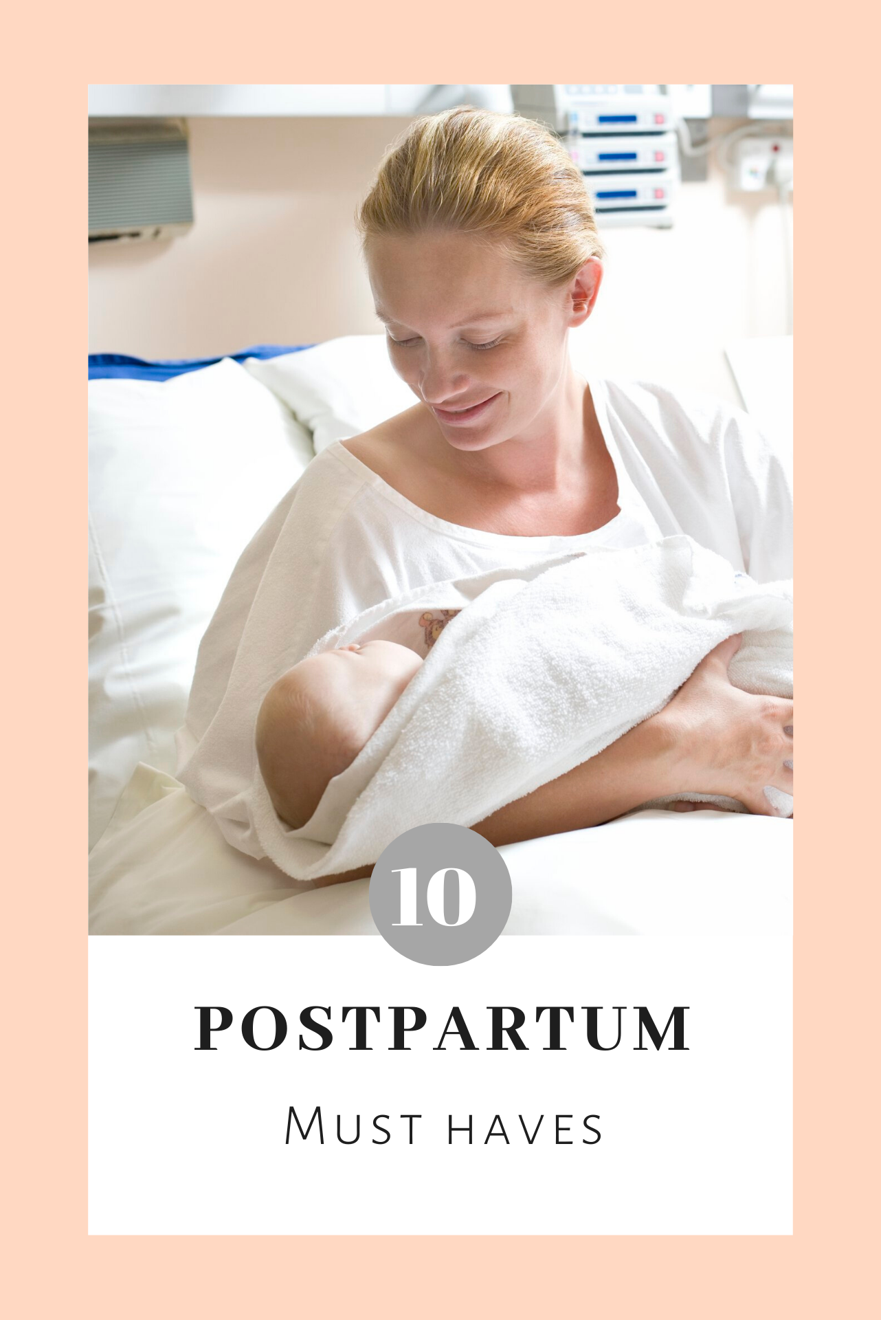 10 postpartum must haves