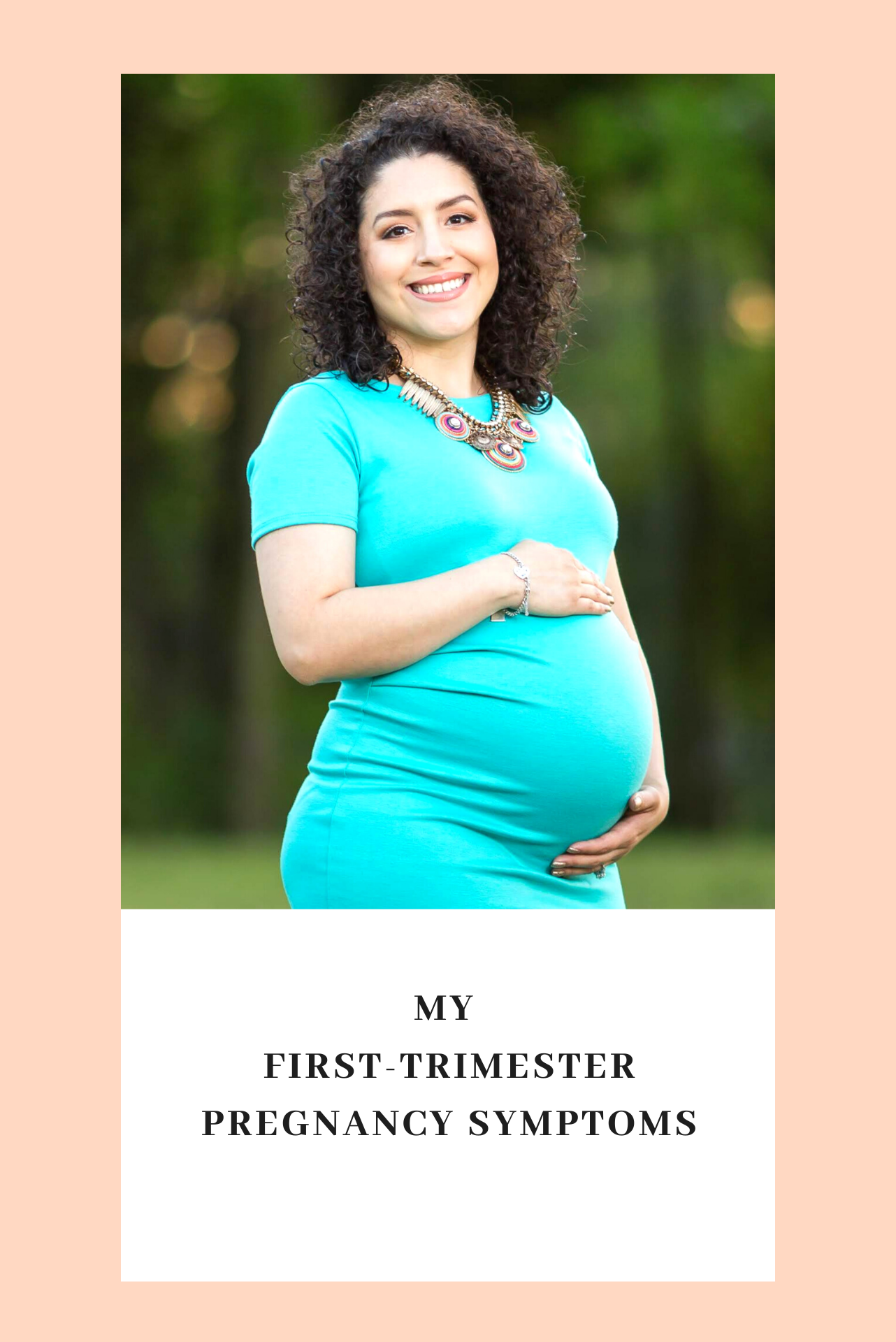 my first trimester pregnancy symptoms